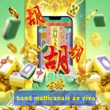 band multicanais ao vivo